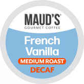 Maud's French Vanilla Decaf Flavored Coffee Pods